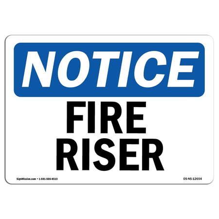 SIGNMISSION OSHA Notice Sign, Fire Riser, 24in X 18in Decal, 18" W, 24" L, Landscape, Fire Riser Sign OS-NS-D-1824-L-12654